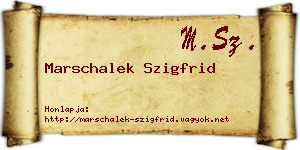 Marschalek Szigfrid névjegykártya
